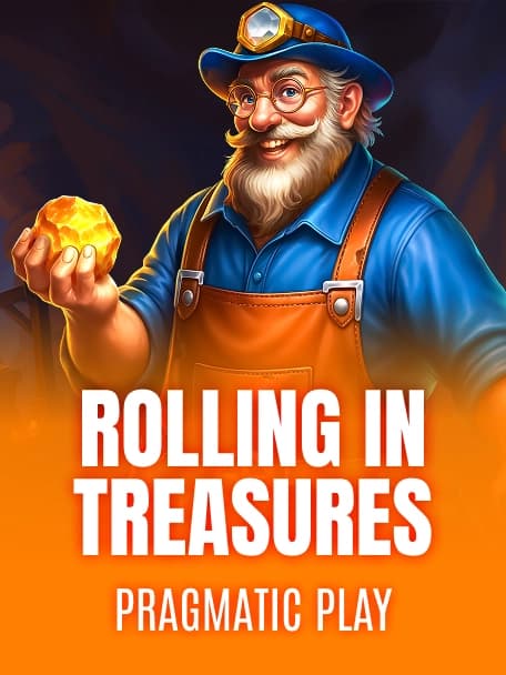 Rolling in Treasures