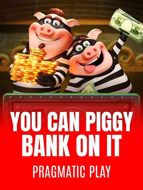 You Can Piggy Bank On It