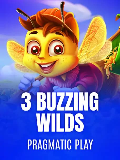3 Buzzing Wilds