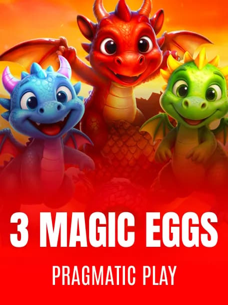 3 Magic Eggs