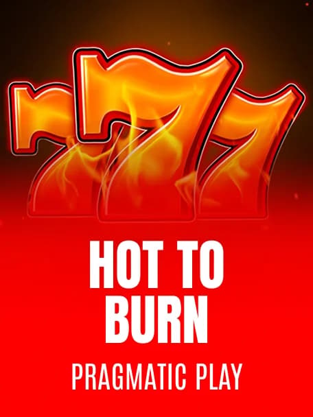 Hot to Burn®