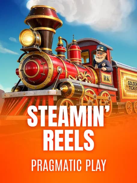 Steamin’ Reels
